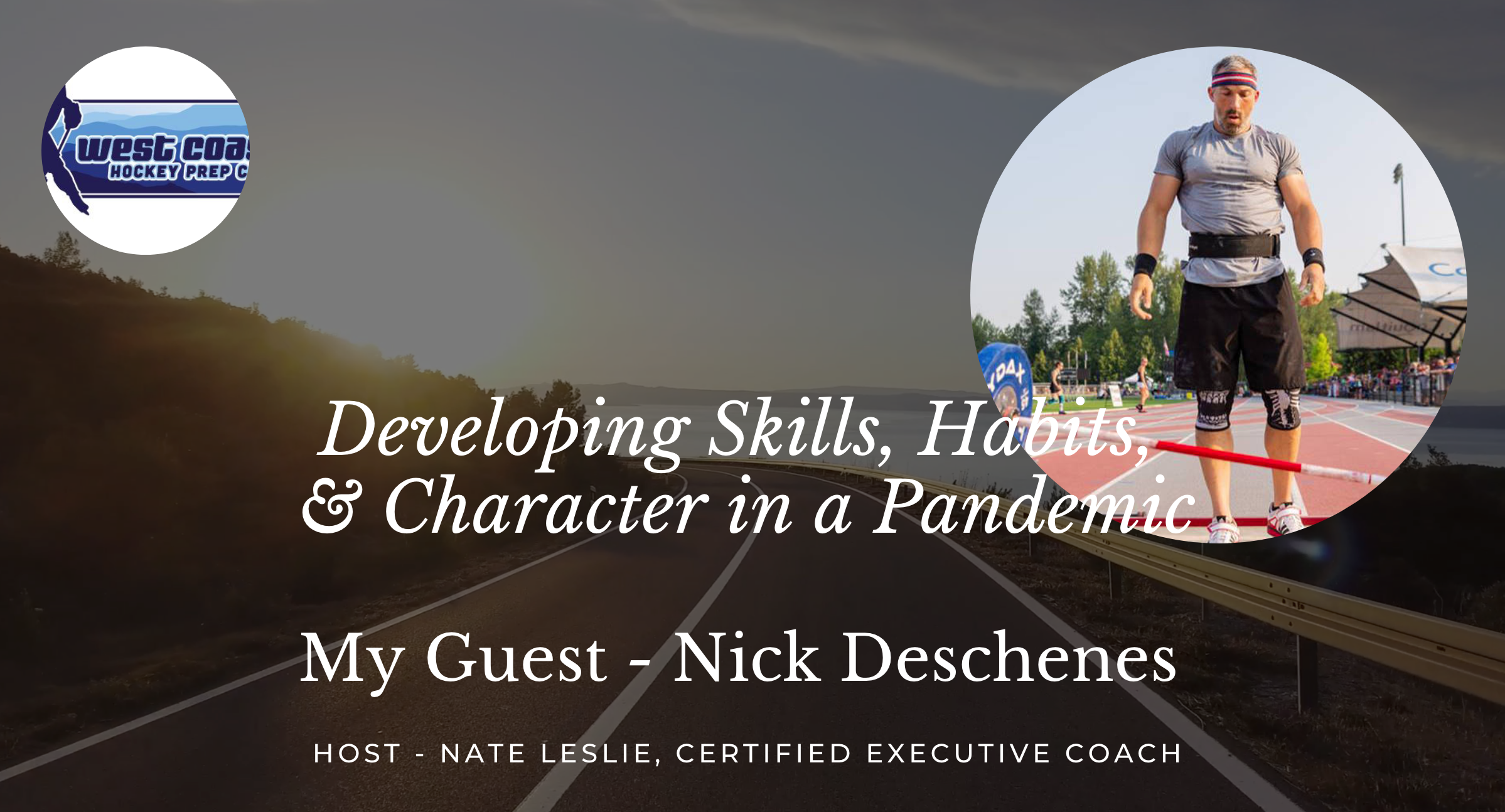 Developing skills habits and character in a pandemic Nick Deschenes