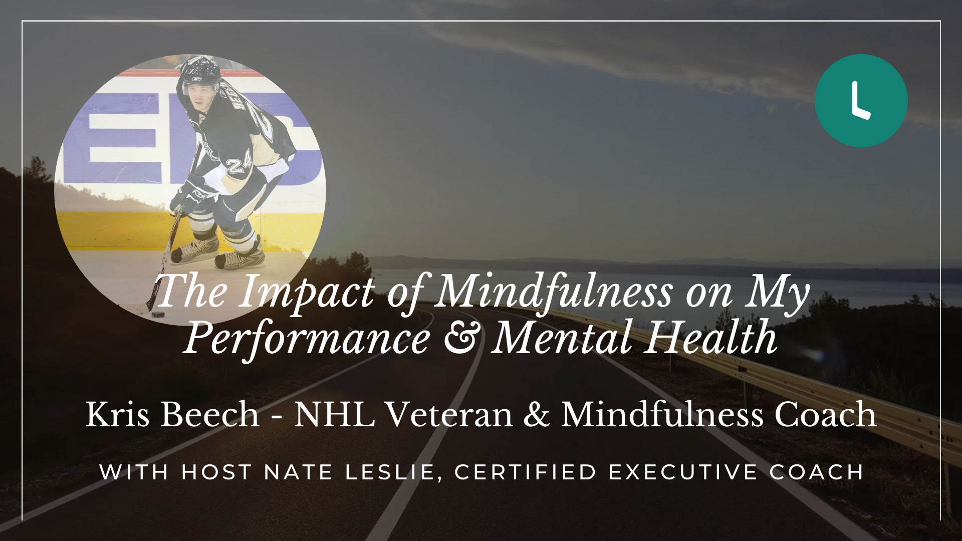 Mindfulness Training Kris Beech NHL Veteran